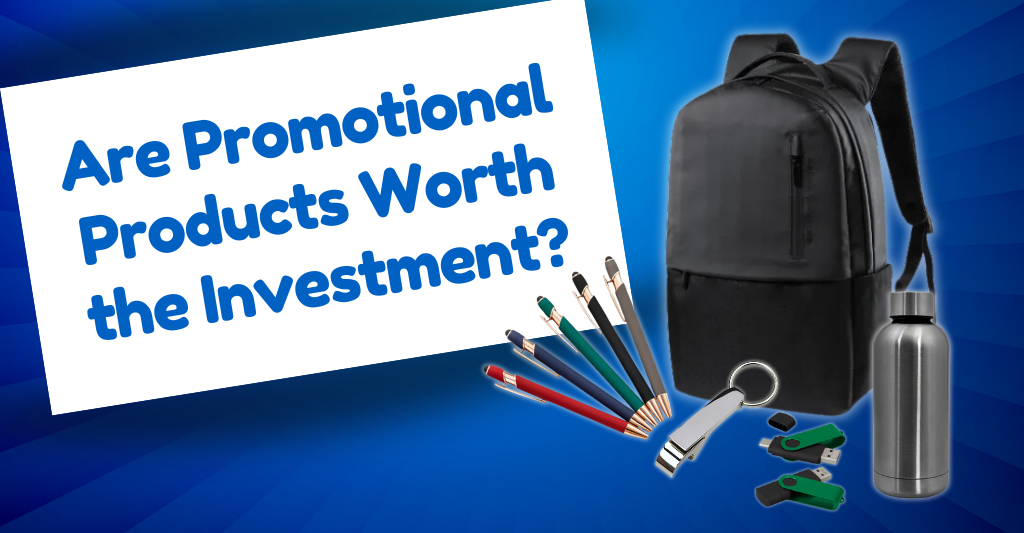 Are Promotional Products Worth the Investment