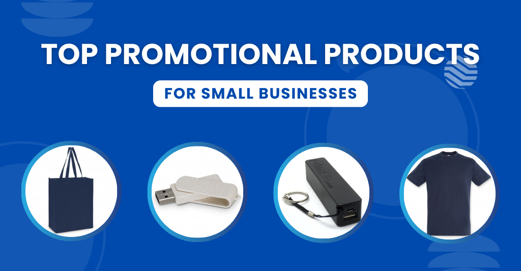 Top Promotional Products for Small Businesses